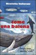 Cover of Come una balena