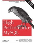 High Performance MySQL : Optimization, Backups, Replication, and More
