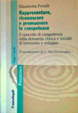 Cover of Rappresentare, riconoscere e promuovere le competenze. Il concetto di competenza nella domanda clinica e sociale di benessere e sviluppo