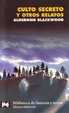 Cover of Culto secreto y otros relatos