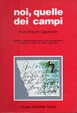 Cover of Noi, quelle dei campi