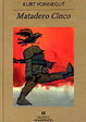 Cover of Matadero cinco, o, la cruzada de los niños