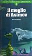 Cover of Il meglio di Asimov - Volume primo