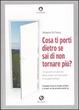 Cover of Cosa ti porti dietro se sai di non tornare più?