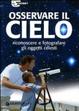 Cover of Osservare il cielo. Manuale di astronomia pratica