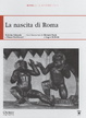 Cover of La nascita di Roma