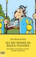 Cover of Als die Römer im Regen standen. Der Einfluss des Wetters auf den Lauf der Geschichte.