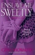 Cover of Enslave Me Sweetly