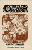 Magic Tricks, Card Shuffling and Dynamic Computer Memories