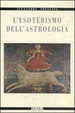 Cover of L' esoterismo dell'astrologia