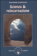 Cover of Scienza e reincarnazione