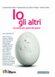 Cover of Io, gli altri. Occasioni per uscire dal guscio