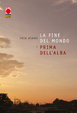 Cover of La Fine del mondo e Prima dell'alba