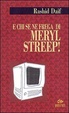 Cover of E chi se ne frega di Meryl Streep!
