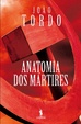 Cover of Anatomia dos mártires