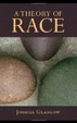 Cover of A Theory of Race