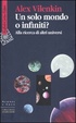 Cover of Un solo mondo o infiniti?