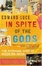 Cover of 'In Spite of the Gods'