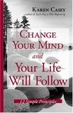 Cover of Change Your Mind And Your Life Will Follow