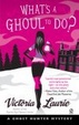 Cover of What's A Ghoul to Do?