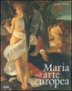 Cover of Maria nell'arte europea