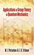 Cover of Applications of Group Theory in Quantum Mechanics