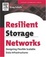 Cover of "Resilient Storage Networks"