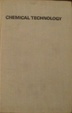Cover of Chemical technology