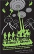 Cover of How to Build a Robot Army