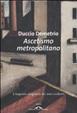 Cover of Ascetismo metropolitano. L'inquieta religiosità dei non credenti
