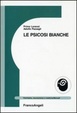 Cover of Le psicosi bianche