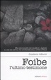 Cover of Foibe. L'ultimo testimone