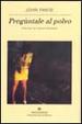 Cover of Pregúntale al polvo