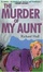 Cover of 'The Murder of My Aunt'