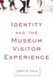 Cover of Identity and the museum visitor experience