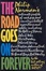 Cover of The road goes on forever