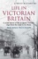 Cover of A brief history of life in Victorian Britain