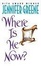 Cover of "Where Is He Now?"