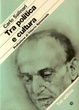 Cover of Tra politica e cultura