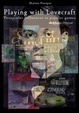 Cover of Playing with Lovecraft
