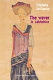 Cover of The waver. La salutatrice