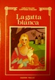 Cover of La gatta bianca