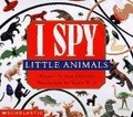 I Spy Little Animals (I Spy)