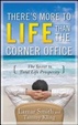 Cover of There's More to Life Than the Corner Office