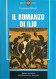 Cover of Il romanzo di Ilio