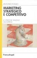 Cover of Marketing strategico e competitivo