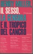 Cover of Henry Miller, il sesso, la censura e il Tropico del Cancro