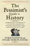 Cover of "The Pessimist's Guide to History 3e"