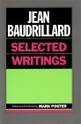 Jean Baudrillard : Selected Writings