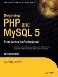 Beginning PHP and MySQL 5 : From Novice to Professional, Second Edition